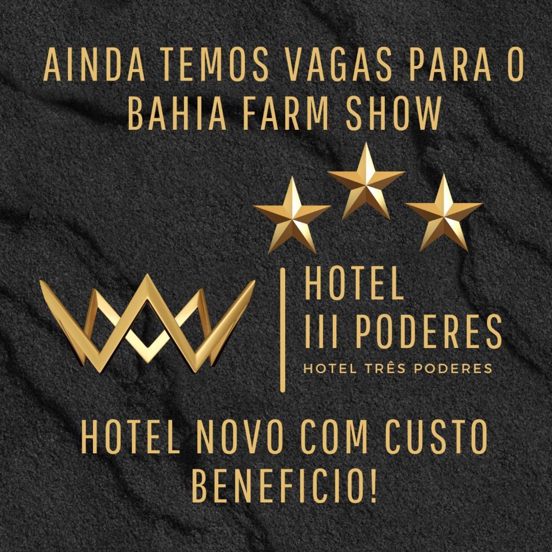 Hotel Tres Poderes Luis Eduardo Magalhaes Exteriér fotografie
